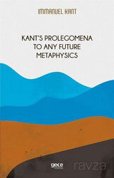 Kant's Prolegomena To Any Future Metaphysics - Gece Kitaplığı