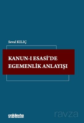 Kanun-ı Esasi'de Egemenlik Anlayışı - 1