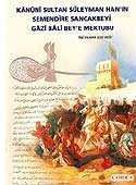 Kanuni Sultan Süleyman Han'ın Semendire Sancakbeyi Gazi Bala Bey'e Mektubu - 1