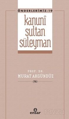 Kanuni Sultan Süleyman (Önderlermiz 19) - 1