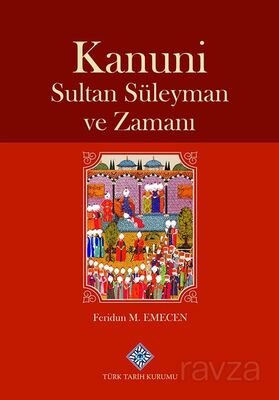 Kanuni Sultan Süleyman ve Zamanı - 1