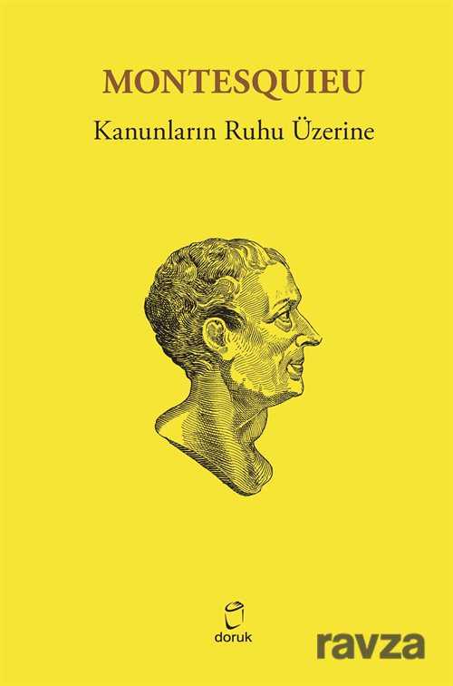 Kanunların Ruhu Üzerine - Doruk Yayınları