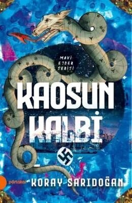 Kaosun Kalbi / Mavi Ejder Serisi - 1