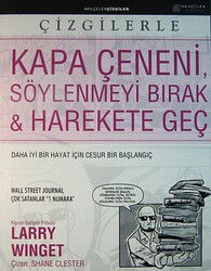 Kapa Çeneni, Söylenmeyi Bırak-Harekete Geç (Çizgi Roman) - Akılçelen Kitaplar