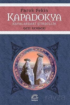 Kapadokya - Kayalardaki Şiirsellik - 1