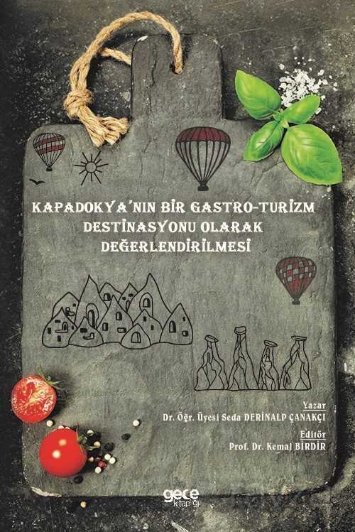 Kapadokya'nın Bir Gastro-Turizm Destinasyonu Olarak Değerlendirilmesi - 1