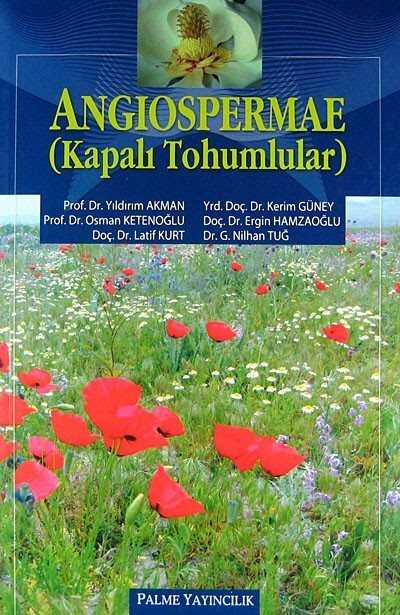 Kapalı Tohumlular / Angiospermae - Palme Yayıncılık