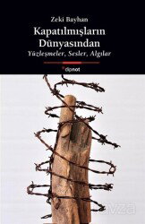 Kapatılmışların Dünyasından - Dipnot Yayınları