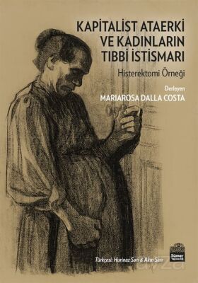 Kapitalist Ataerki ve Kadınların Tıbbi I?stismarı - 1