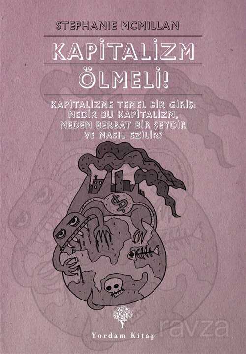 Kapitalizm Ölmeli! - Yordam Kitap