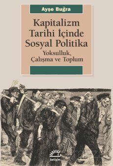 Kapitalizm Tarihi İçinde Sosyal Politika - 1