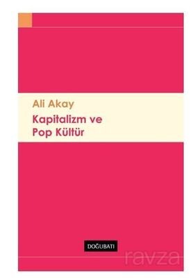 Kapitalizm Ve Pop Kültür - 1