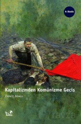 Kapitalizmden Komünizme Geçiş - Kaldıraç Yayınları