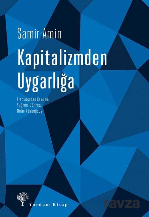 Kapitalizmden Uygarlığa - Yordam Kitap