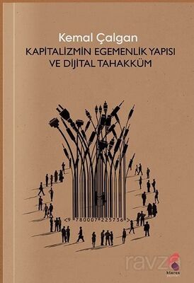 Kapitalizmin Egemenlik Yapısı ve Dijital Tahakküm - 1