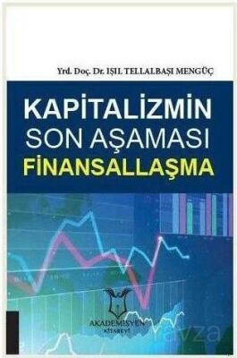 Kapitalizmin Son Aşaması Finansallaşma - 1