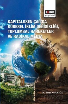 Kapitalosen Çağ'da Küresel İklim Değişikliği, Toplumsal Hareketler ve Radikal Medya - 1