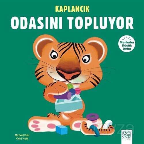Kaplancık Odasını Topluyor / Merhaba Küçük Deha - 1001 Çiçek Kitaplar
