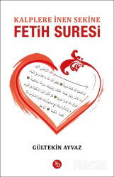 Kaplere İnen Sekine Fetih Suresi - Birinci Kitap