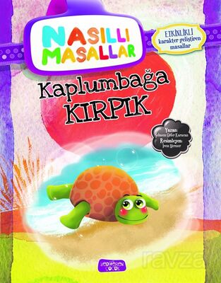 Kaplumbağa Kırpık / Nasıllı Masallar - 1