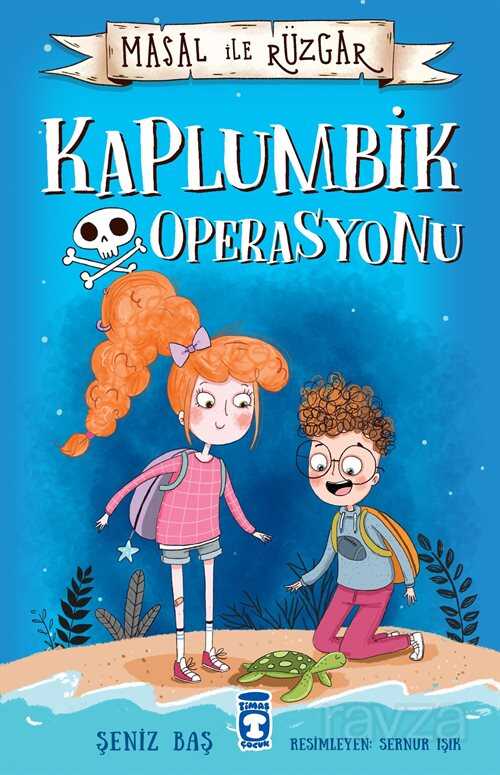 Kaplumbik Operasyonu / Masal ile Rüzgar - 1