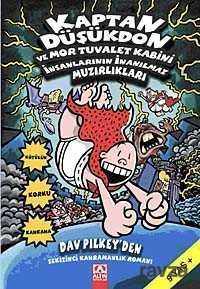 Kaptan Düşükdon ve Mor Tuvalet Kabini İnsanlarının İnanılmaz Muzırlıkları - Altın Kitaplar