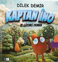 Kaptan İno ve Gizemli Orman - Mirhan Kitap