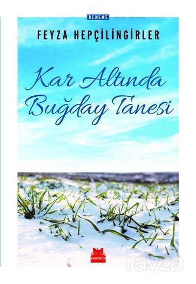 Kar Altında Buğday Tanesi - Kırmızı Kedi Yayınevi
