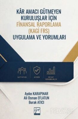 Kar Amacı Gütmeyen Kuruluşlar İçin Finansal Raporlama (Kagi Frs) Uygulama ve Yorumları - 1
