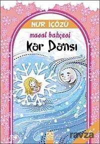 Kar Dansı / Masal Bahçesi - Altın Kitaplar - Özel Ürün