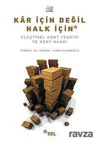 Kar İçin Değil Halk İçin - Sel Yayınları