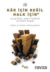 Kar İçin Değil Halk İçin - 1