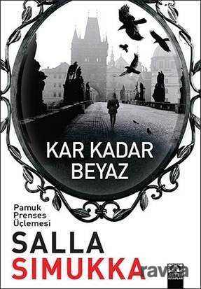 Kar Kadar Beyaz / Pamuk Prenses Üçlemesi - 1