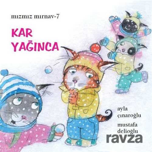 Kar Yağınca / Mızmız Mırnav 7 - Uçanbalık Yayınları