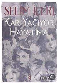 Kar Yağıyor Hayatıma - 1