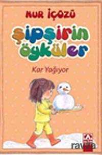 Kar Yağıyor / Şipşirin Öyküler - Altın Kitaplar