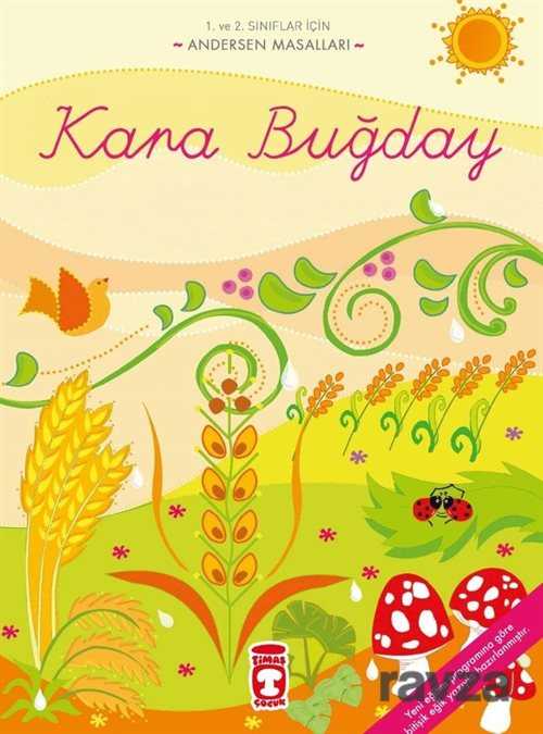 Kara Buğday / Andersan Masalları - Timaş Çocuk Yayınları