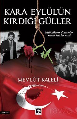 Kara Eylül'ün Kırdığı Güller - 1