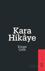 Kara Hikaye - Ketebe Yayınevi