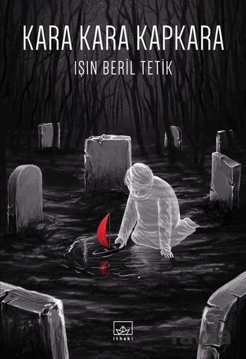 Kara Kara Kapkara - İthaki Yayınları