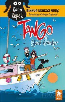 Kara Köpek Tango ile Yeni Günler - 1