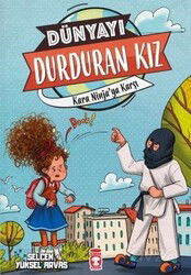 Kara Ninja'ya Karşı - Dünyayı Durduran Kız 2 - Timaş Çocuk Yayınları