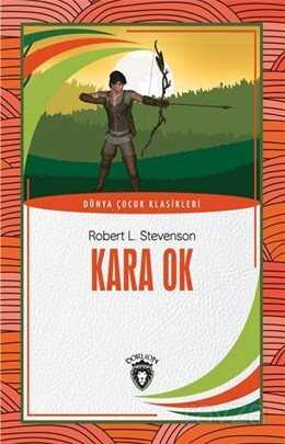 Kara Ok Dünya Çocuk Klasikleri (7-12 Yaş) - Dorlion Yayınevi