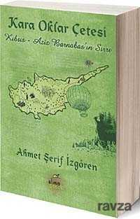 Kara Oklar Çetesi / Kıbrıs - Aziz Barnabas'ın Sırrı - Elma Yayınevi