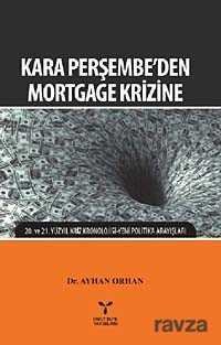 Kara Perşembe'den Mortgage Krizine - 1