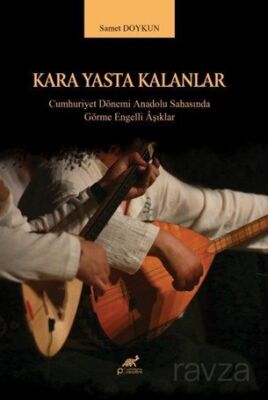 Kara Yasta Kalanlar - 1