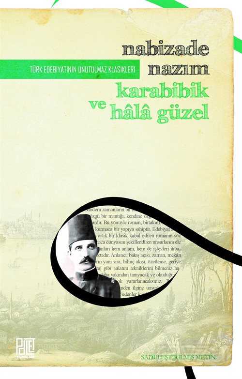 Karabibik ve Hala Güzel (Sadeleştirilmiş Metin) - Palet Yayınları (Konya)
