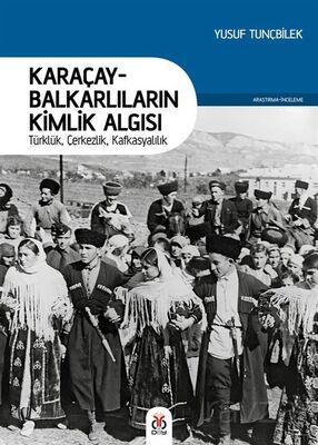 Karaçay-Balkarlıların Kimlik Algısı - 1