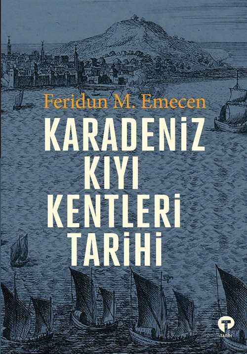 Karadeniz Kıyı Kentleri Tarihi - Turkuvaz Kitap