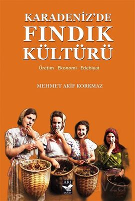 Karadeniz'de Fındık Kültürü - 1